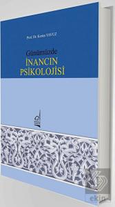 Günümüzde İnancın Psikolojisi