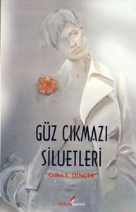 Güz Çıkmazı Siluetleri