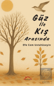 Güz İle Kış Arasında