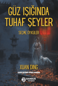 Güz Işında Tuhaf Şeyler