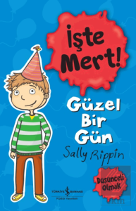 Güzel Bir Gün - İşte Mert!