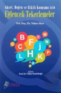 Güzel, Doğru ve Etkili Konuşma İçin Eğlenceli Teke