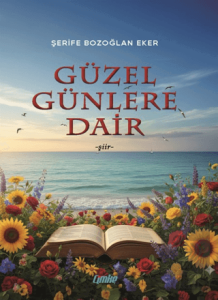 Güzel Günlere Dair