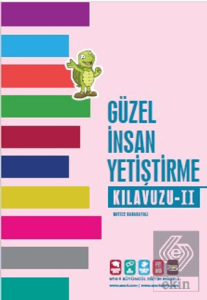 Güzel İnsan Yetiştirme Kılavuzu 2