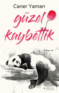 Güzel Kaybettik