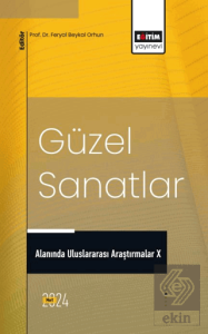 Güzel Sanatlar Alanında Uluslararası Araştırmalar X