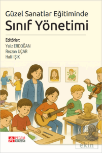 Güzel Sanatlar Eğitiminde Sınıf Yönetimi