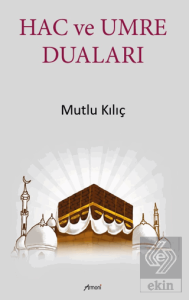 Hac ve Umre Duaları