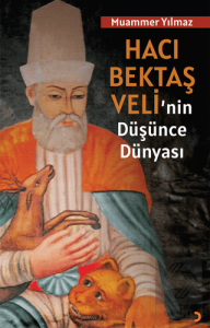 Hacı Bektaş Veli'nin Düşünce Dünyası