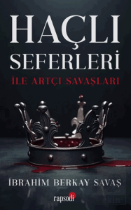 Haçlı Seferleri ile Artçı Savaşları
