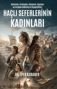 Haçlı Seferlerinin Kadınları