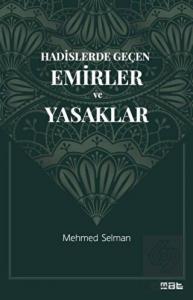 Hadislerde Geçen Emirler ve Yasaklar