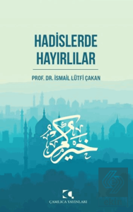 Hadislerde Hayırlılar