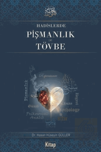 Hadislerde Pişmanlık ve Tövbe