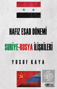 Hafız Esad Dönemi Suriye - Rusya İlişkileri
