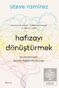 Hafızayı Dönüştürmek: Bir Nörobilimcinin Geçmişi Değiştirme Yolculuğu