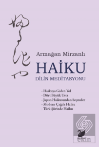 Haiku – Dilin Meditasyonu