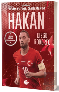 Hakan Çalhanoğlu - Benim Futbol Kahramanım