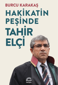 Hakikatin Peşinde Tahir Elçi