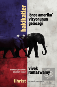 Hakikatler - Önce Amerika Vizyonunun Geleceği