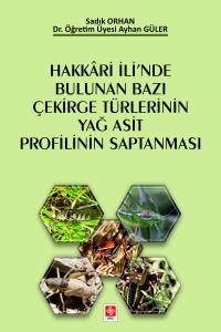 Hakkari İli'nde Bulunan Bazı Çekirge Türlerinin Yağ Asit Profilinin Saptanması Sadık Orhan