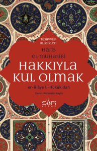 Hakkıyla Kul Olmak