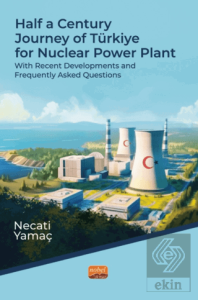 Half A Century Journey Of Türkiye For Nuclear Power Plant