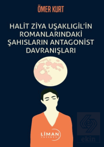 Halit Ziya Uşaklıgil'in Romanlarındaki Şahısların 