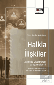 Halkla İlişkiler Alanında Uluslararası Araştırmalar - III