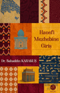 Hanefî Mezhebine Giriş