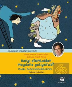 Hangi Atomlardan Meydana Geliyoruz?