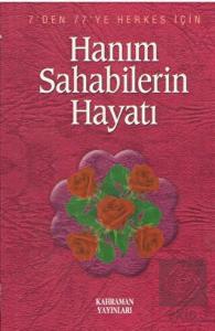 Hanım Sahabilerin Hayatı