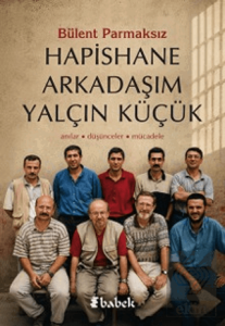 Hapishane Arkadaşım Yalçın Küçük