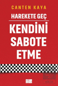 Harekete Geç - Kendini Sabote Etme