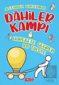 Harekete Geçiren 100 Tavsiye - Dahiler Kampı
