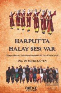 Harput'ta Halay Sesi Var