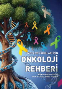 Hasta ve Yakınları İçin Onkoloji Rehberi
