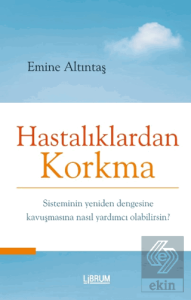 Hastalıklardan Korkma