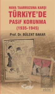 Hava Taarruzuna Karşı Türkiye'de Pasif Korunma (19