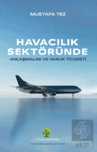 Havacılık Sektöründe Anlaşmalar ve Varlık Ticareti