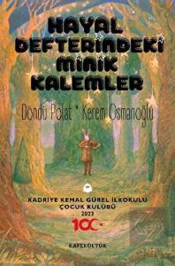 Hayal Defterindeki Minik Kalemler