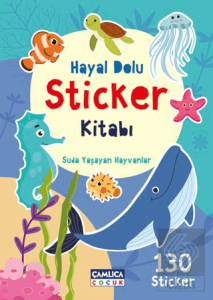 Hayal Dolu Sticker Kitabı 2 - Suda Yaşayan Hayvanlar