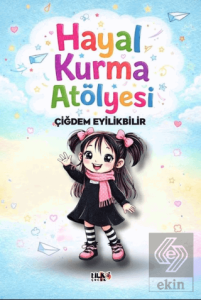 Hayal Kurma Atölyesi