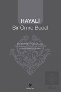 Hayali Bir Ömre Bedel