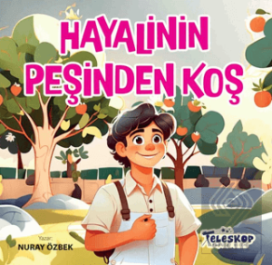 Hayallerinin Peşinden Koş