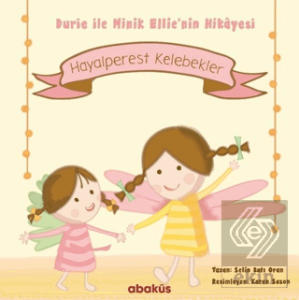 Hayalperest Kelebekler - Durie ile Minik Ellie'nin