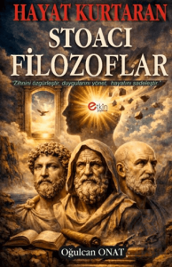 Hayat Kurtaran Stoacı Filozoflar