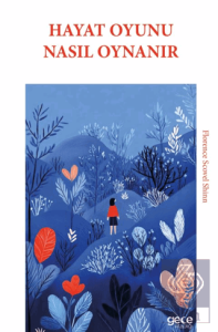 Hayat Oyunu Nasıl Oynanır