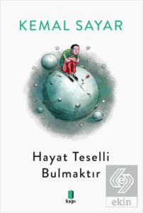 Hayat Teselli Bulmaktır (Siyah-Beyaz)