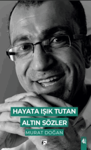 Hayata Işık Tutan Altın Sözler